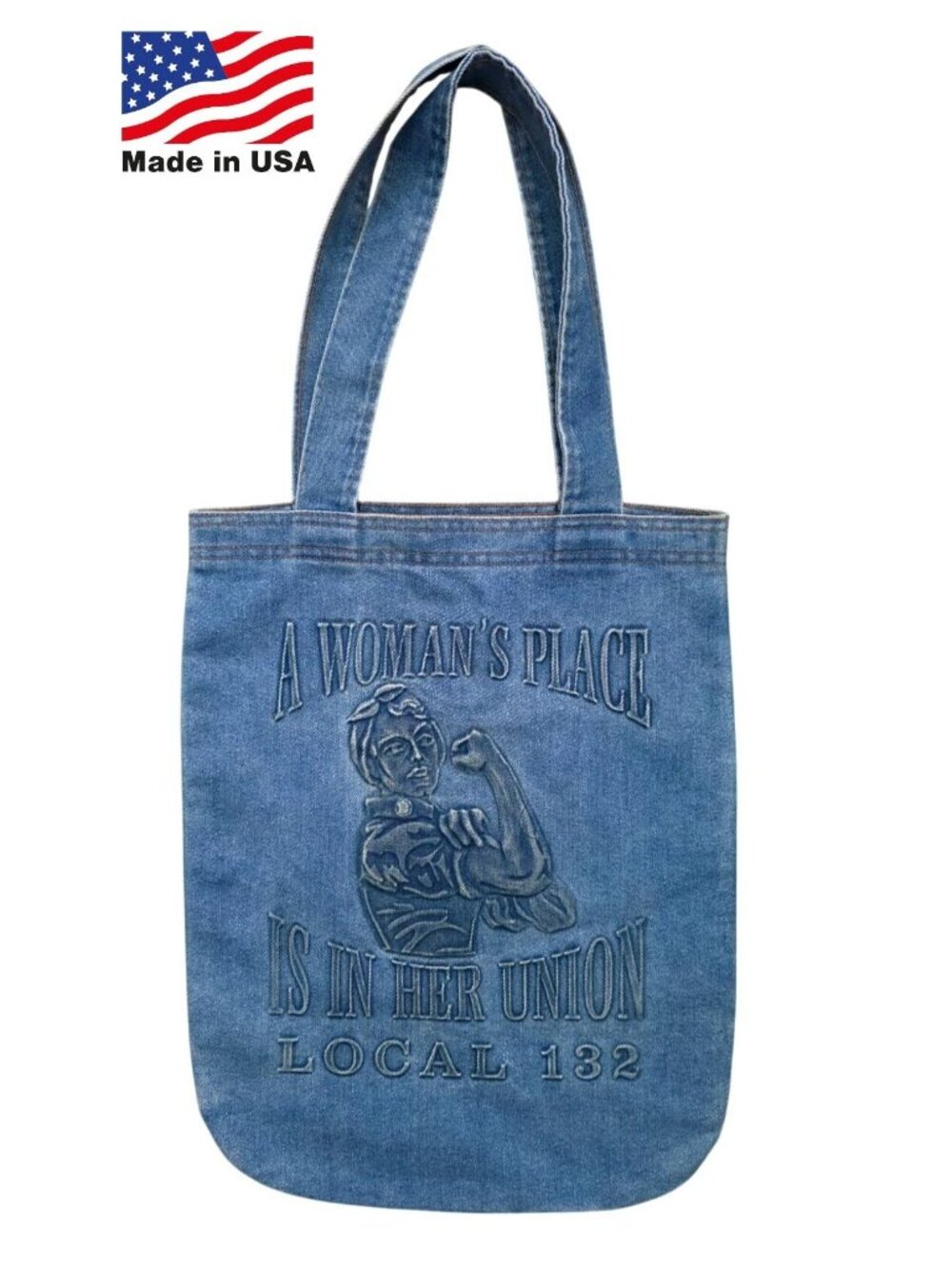 Rosie The Riveter "A WOMAN'S PLACE IS IN HER UNION" Local 132 Embossed Tote Bag